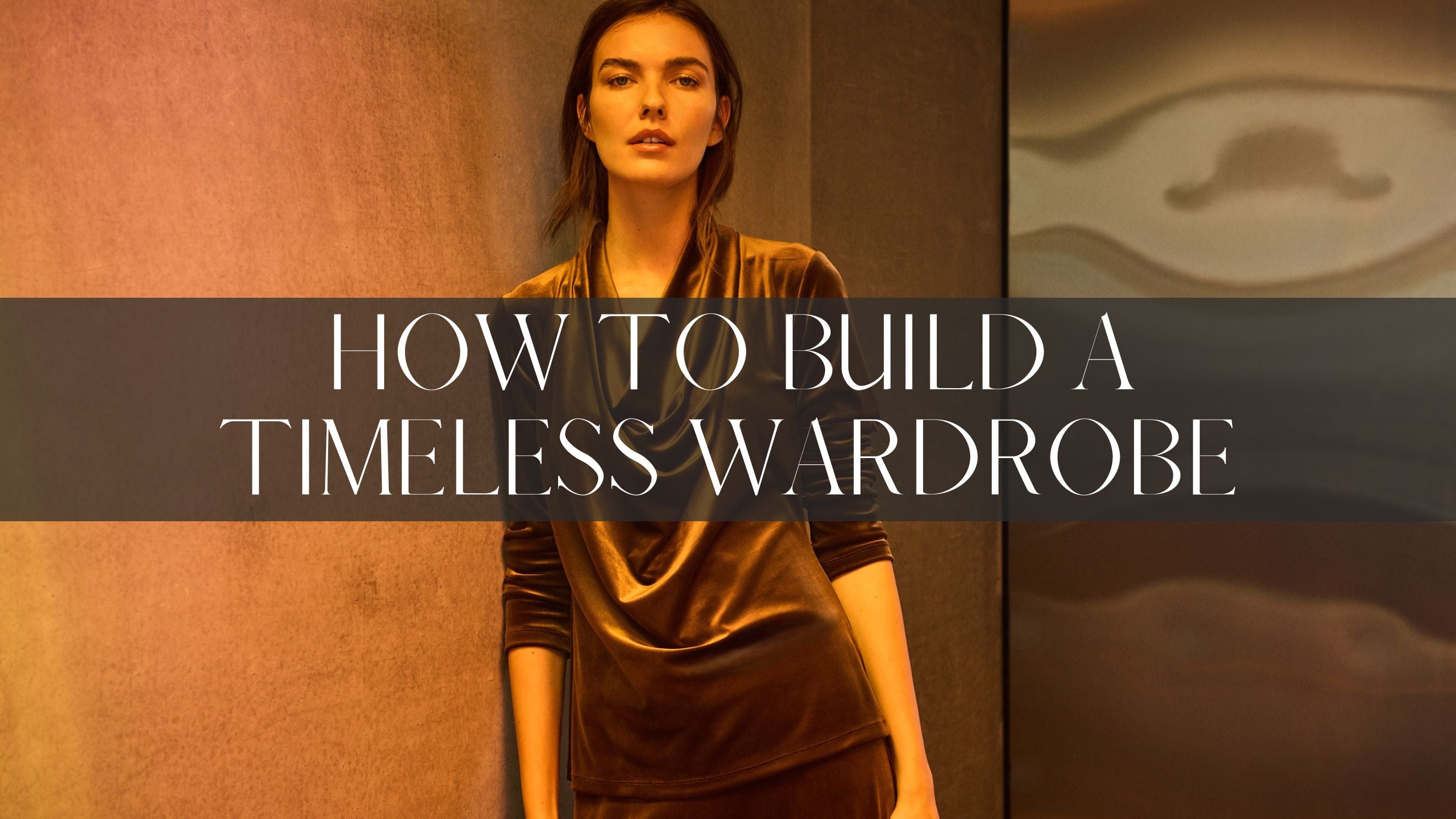 How to Build a Timeless Wardrobe (Pieces That Never Go Out of Style ...